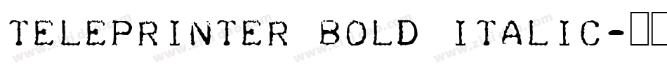 Teleprinter Bold Italic字体转换